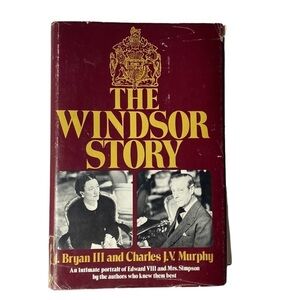The Windsor Story by J Bryan III and Charles JV Murphy (1979)